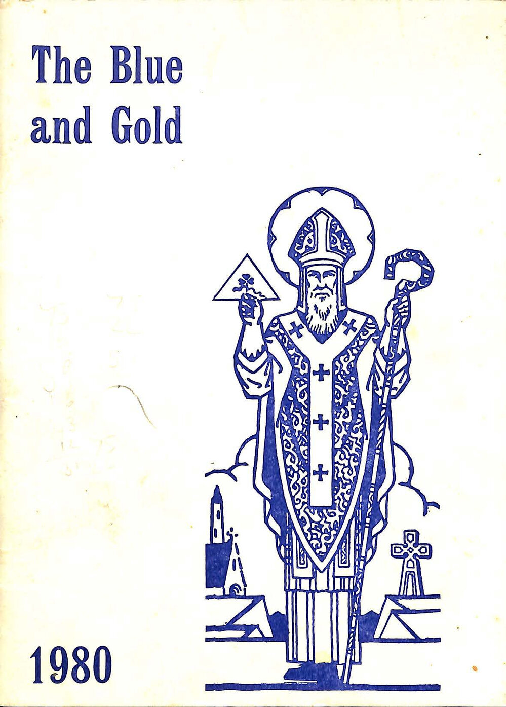 The Blue and Gold: magazine of St Patrick's High School Timaru 1980