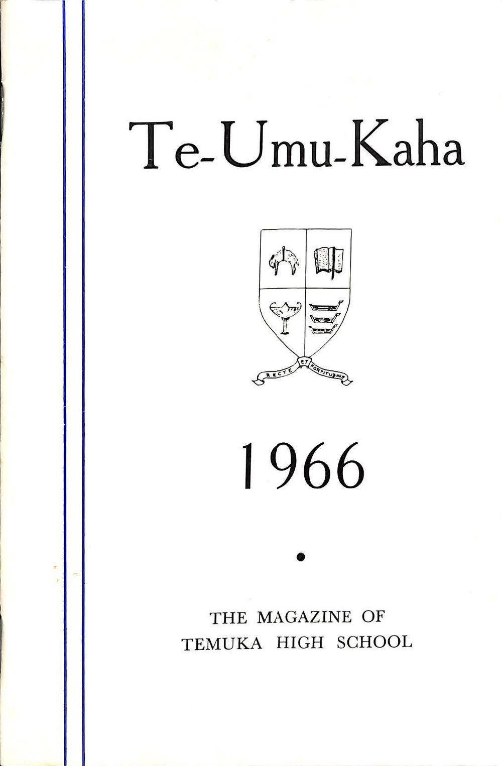 Te-Umu-Kaha 1966: the magazine of Temuka High School