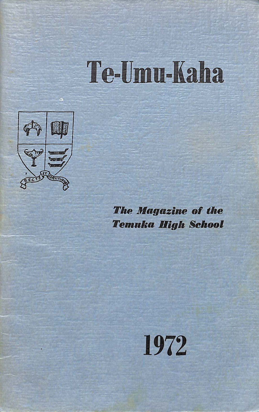 Te-Umu-Kaha 1972: the magazine of Temuka High School