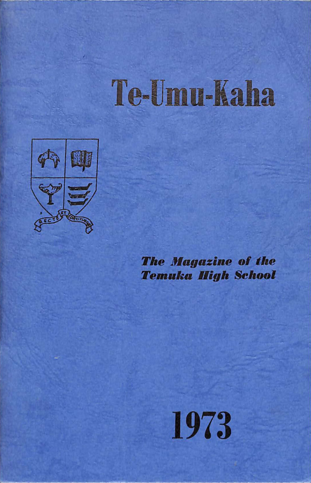 Te-Umu-Kaha 1973: the magazine of Temuka High School