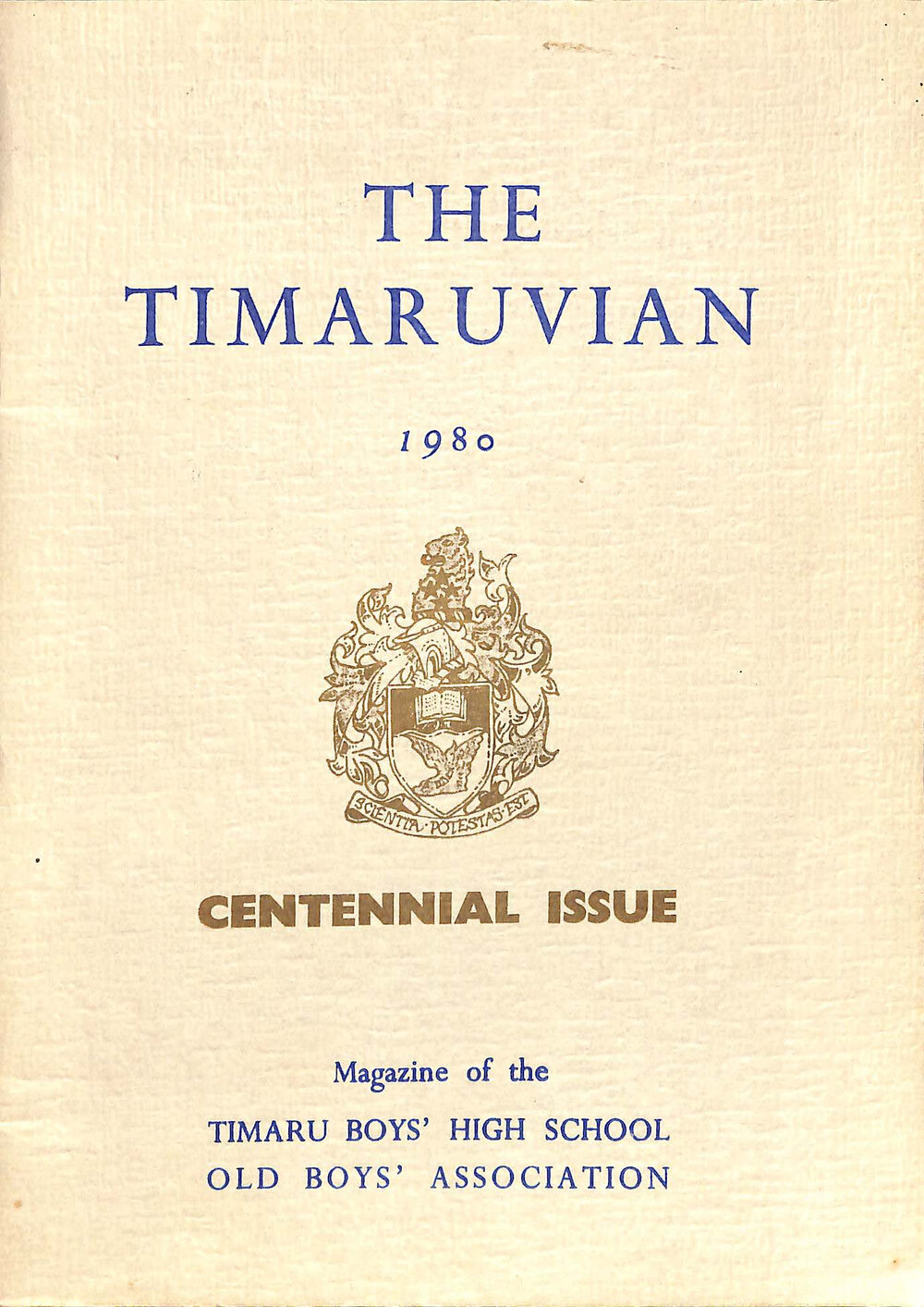 The Timaruvian (Old Boys' Association) 1980 Centennial Issue