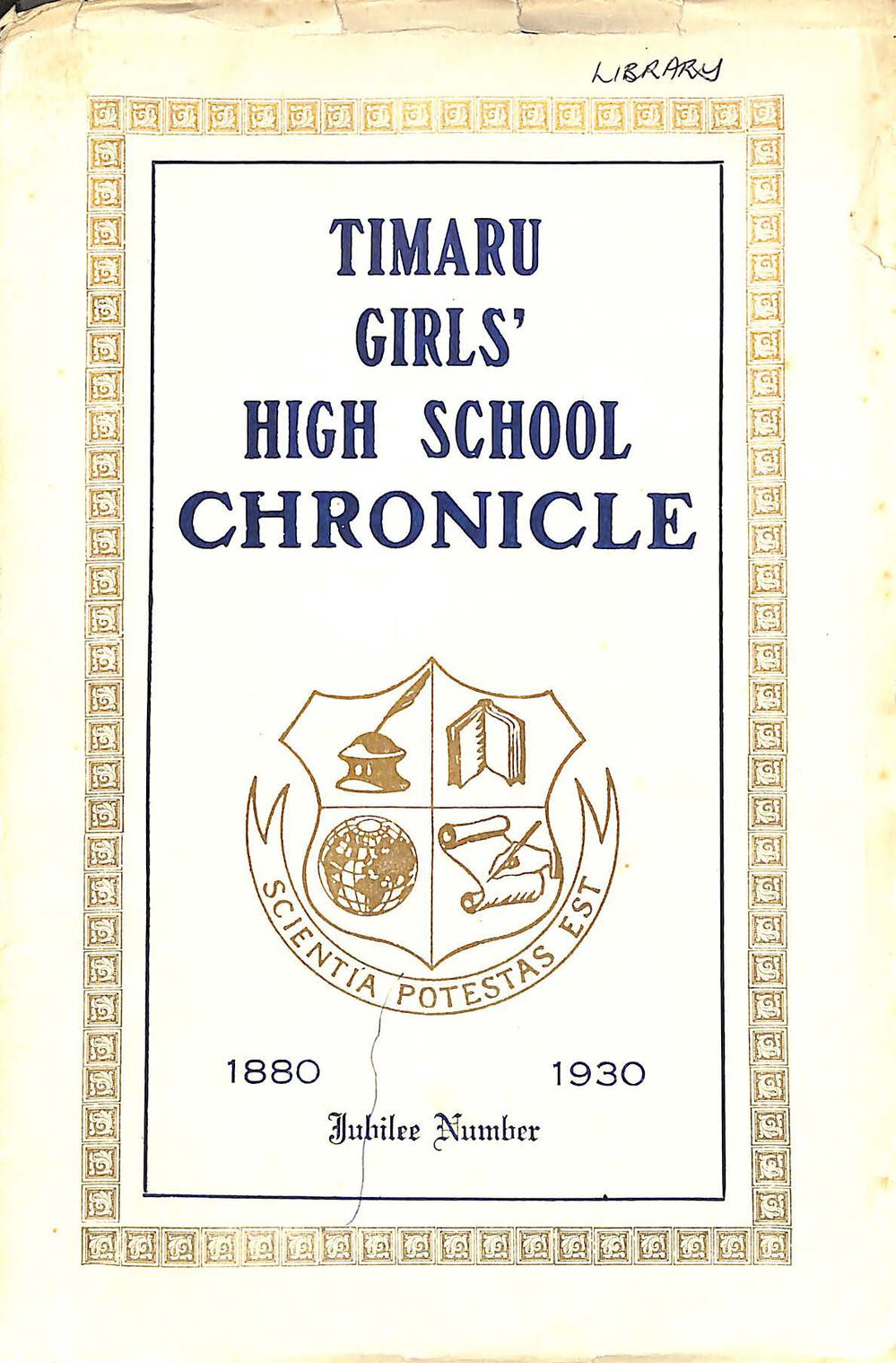 Timaru Girls' High School Chronicle 1880 - 1930 Jubilee number : March 1930