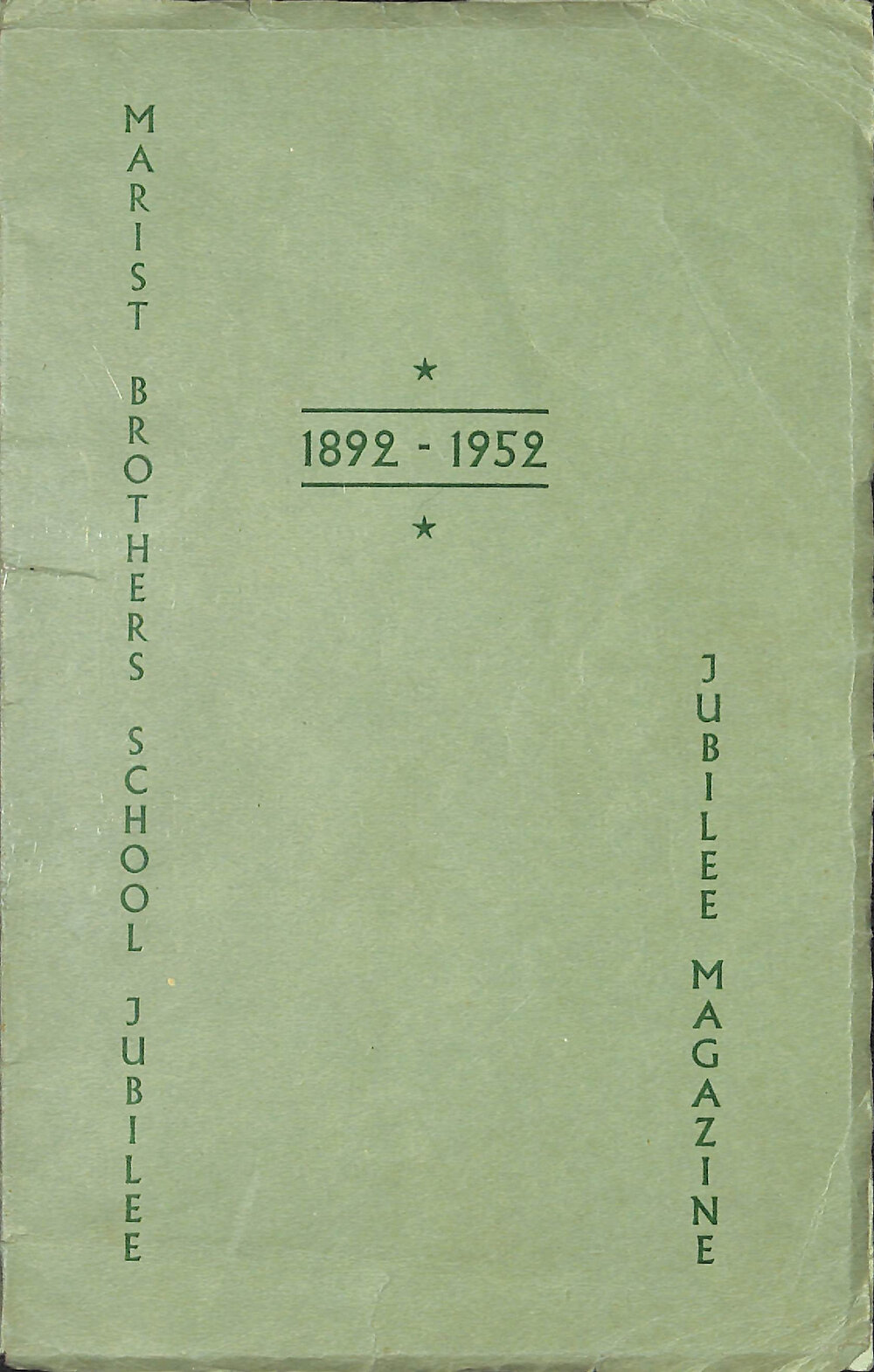 The jubilee magazine of the Marist Brothers School Timaru 1892-1952