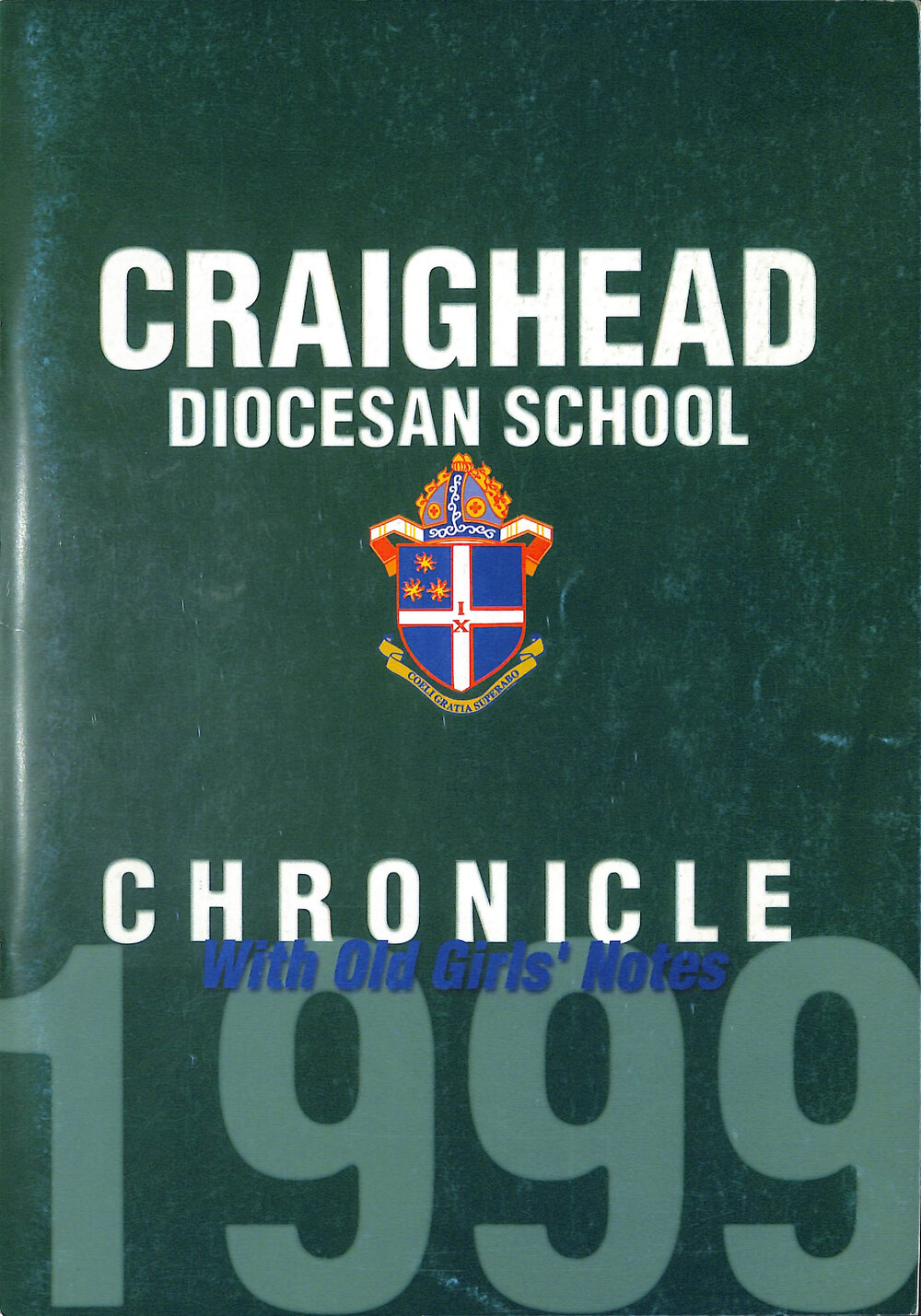 Craighead Diocesan School Chronicle 1999