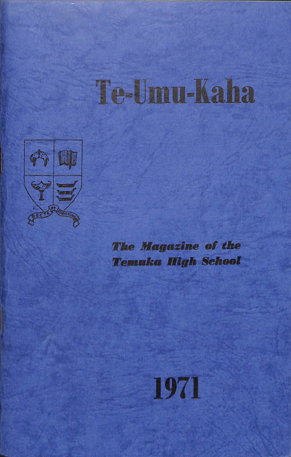 Te-Umu-Kaha 1971: the magazine of Temuka High School