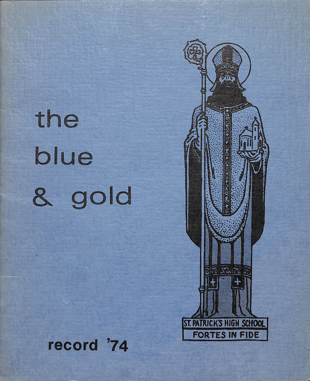 The Blue and Gold: magazine of St Patrick's High School Timaru 1974