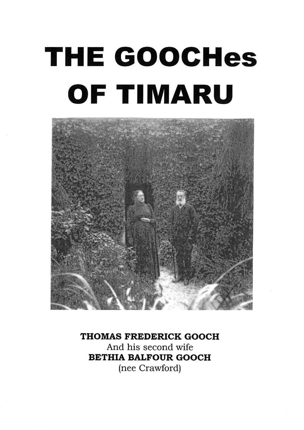 The Gooches of Timaru: Thomas Frederick Gooch and his second wife Bethia Balfour Gooch (nee Crawford)