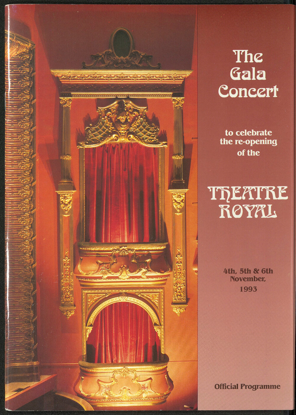 The Gala Concert to celebrate the re-opening of the Theatre Royal 4th, 5th &amp; 6th November, 1993: Official Programme