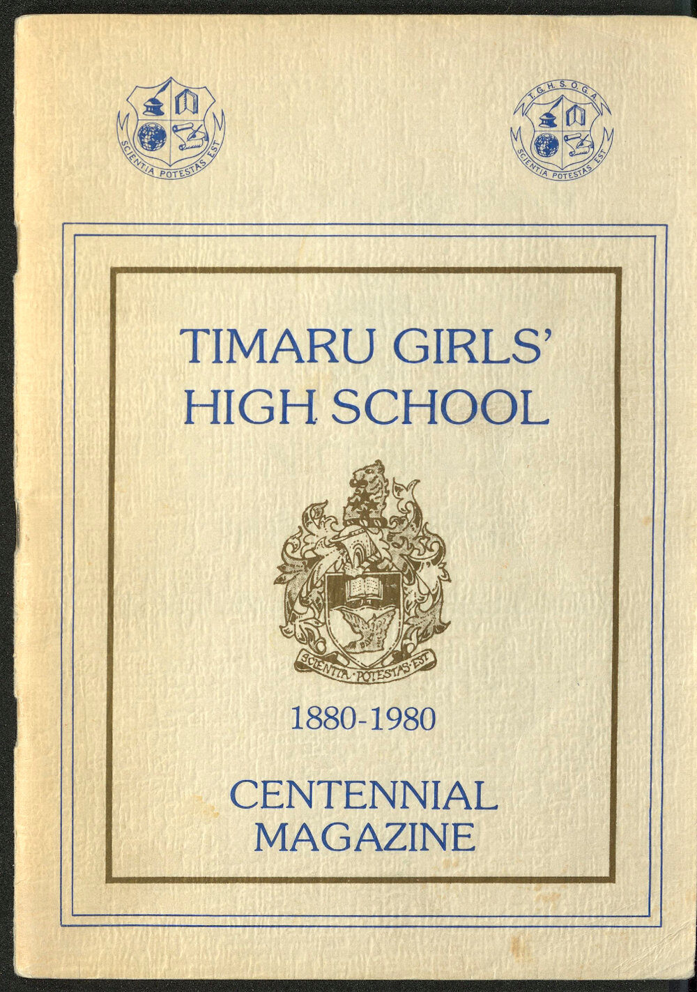 Timaru Girls' High School centennial magazine: a record and recollections, 1880-1980