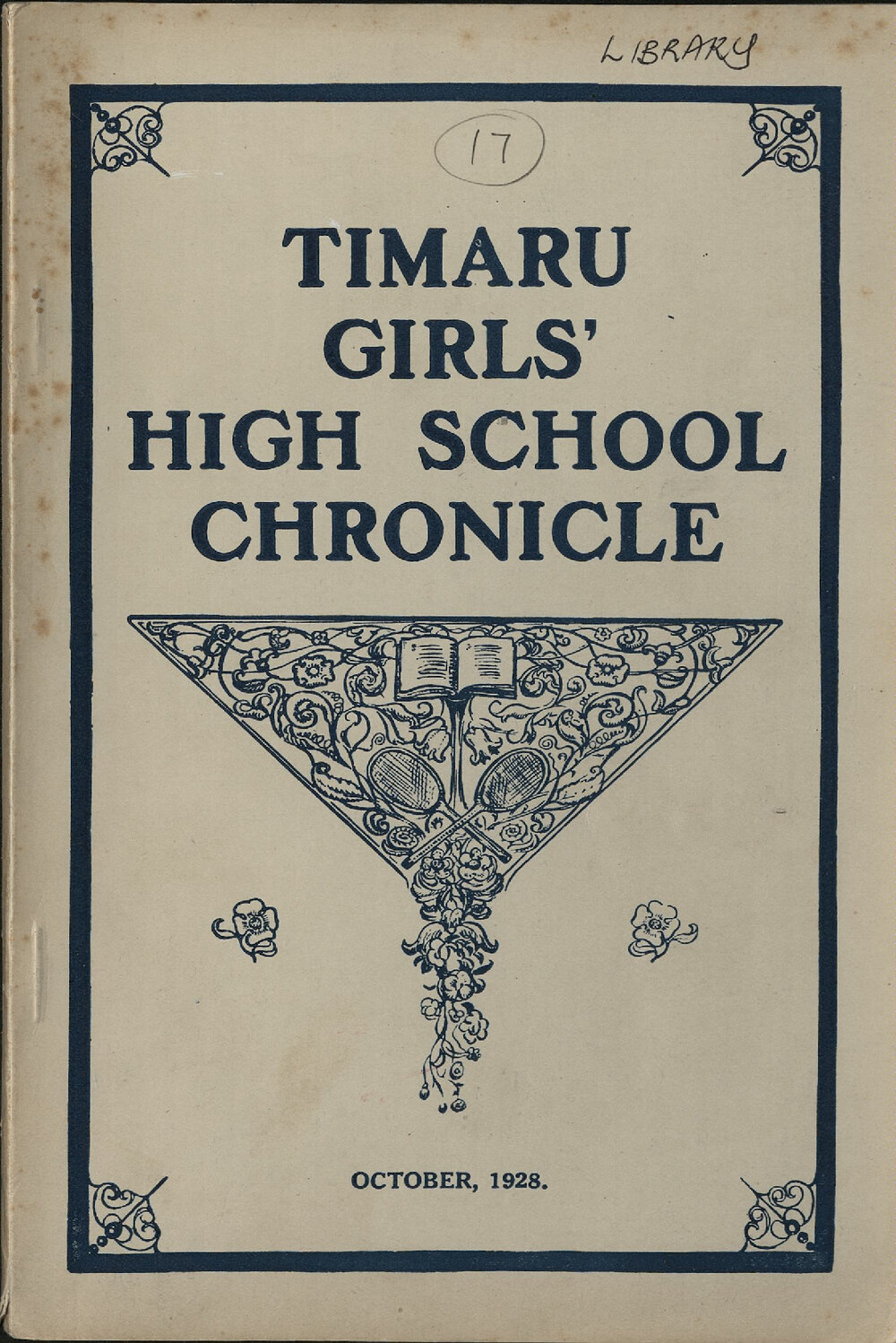 Timaru Girls' High School Chronicle No.17 Oct 1928