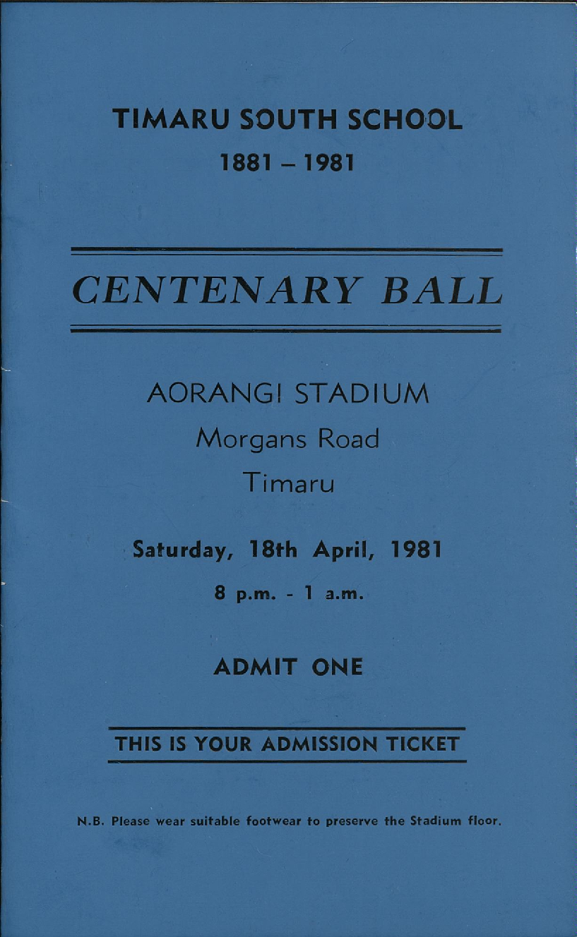 Timaru South School Centenary Ball ticket