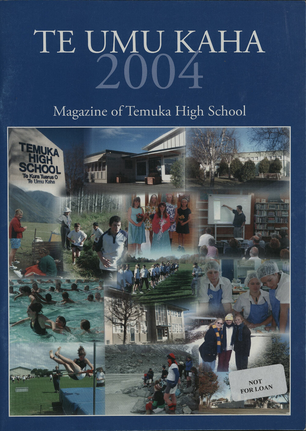 Te-Umu-Kaha Temuka High School magazine 2004
