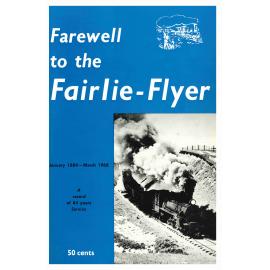 Farewell to the Fairlie-flyer, January 1884-March 1968 : a record of 84 years service 