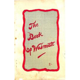 The book of Waimate :a glossary of past events, a guide to town and district