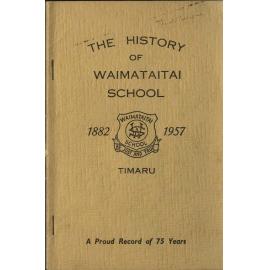 The History of Waimataitai School 1882-1957 Timaru