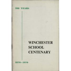 Winchester School Centenary: 100 years, 1870-1970