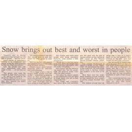 Snow brings out the best and worst in people