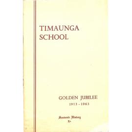 Timaunga School Golden Jubilee 1913-1963