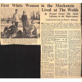 Mackenzie Basin 3: First White Woman in the Mackenzie Lived at The Wolds: Present Owner Has Spent Lifetime in the High-Country, Land to be Lost to Power Scheme