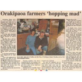 Orakipaoa farmers 'hopping mad'