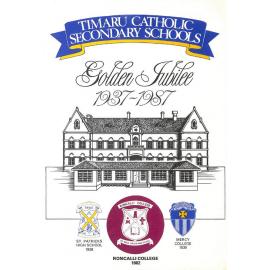 Timaru Catholic secondary schools : Golden Jubilee, 1937-1987