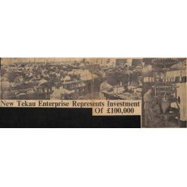 New Tekau Enterprise Represents Investment Of £100,000 / Wages £90,000 a Year