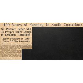 100 Years of Farming In South Canterbury: No Province Better Able To Prosper Under Change In Economic Conditions, Better Utilisation of Land Factor Of High Importance