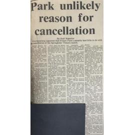 Park unlikely reason for cancellation