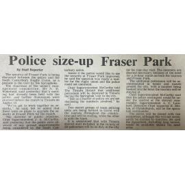 Police size-up Fraser Park