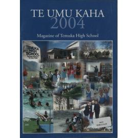 Te-Umu-Kaha Temuka High School magazine 2004