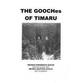 The Gooches of Timaru: Thomas Frederick Gooch and his second wife Bethia Balfour Gooch (nee Crawford)