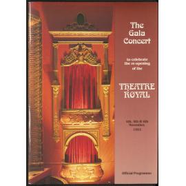 The Gala Concert to celebrate the re-opening of the Theatre Royal 4th, 5th & 6th November, 1993: Official Programme