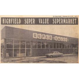 Highfield Super Value Supermarket: Decade of Planning Reaches Fruition / Customers Comfort Paramount