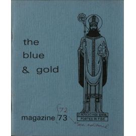 The Blue and Gold: magazine of St Patrick's High School Timaru 1973 [and 1972]
