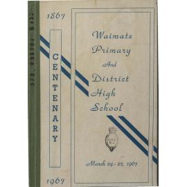 Waimate Primary and District High School Centenary 1867-1967