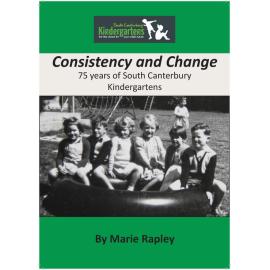 Consistency and Change: 75 Years of South Canterbury Kindergartens