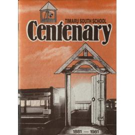 Timaru South School Centenary 1881-1981