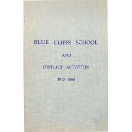 Blue Cliffs school and district activities 1910-1960