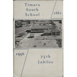 Timaru South School 1881-1956: 75th Jubilee