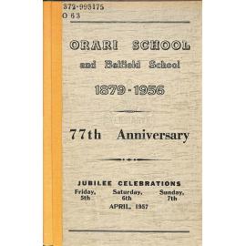 Orari school and Belfield school 1879-1956  77th anniversary / The story of Orari and Belfield schools and early settlement of the district.