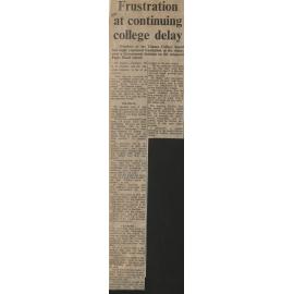 Frustration at continuing college delay