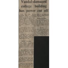 Vandal-damaged college building has power cut off