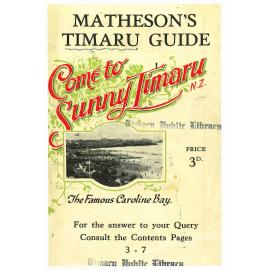 Matheson's Timaru Guide: Come to sunny Timaru N.Z